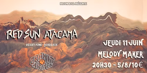 Red Sun Atacama + Granti Mitoyen au Melody Maker