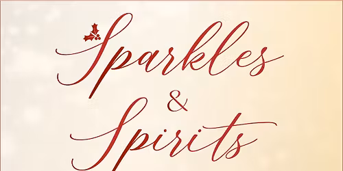 Sparkles & Spirits
