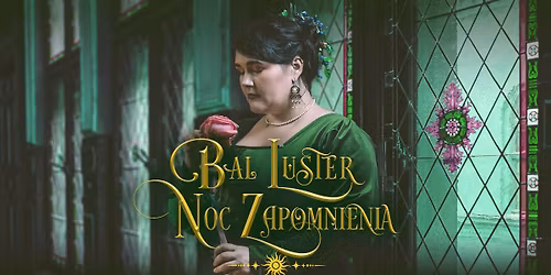 Bal Luster: Noc Zapomnienia
