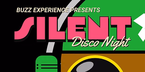 Silent Disco Night | Buzz XPerience