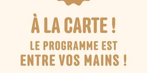 \u00c0 la carte !