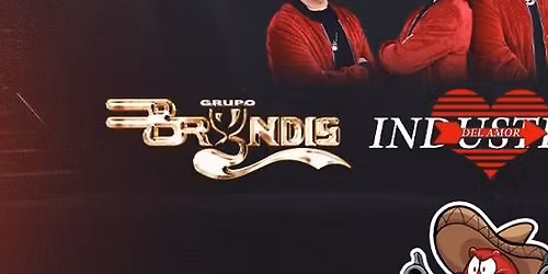 ROMANTICOS FOREVER TOUR , GRUPO BRYNDIS , INDUSTRIA DEL AMOR , GAURDIANES , WACO , TX
