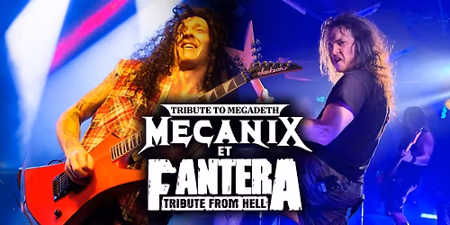 MecaniX - Tribute To Megadeth et FanterA - Tribute From Hell \/\/ Trois-Rivi\u00e8res