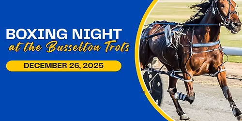 Boxing Night at the Busselton Trots