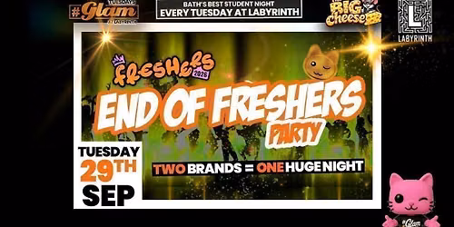 \ud83d\ude3b GLAM x The BIG CHEESE \ud83e\uddc0 2 Brands - One HUGE NIGHT! \ud83e\udd2f | FRESHERS CLOSING PARTY 2026!! \ud83e\udd29 Tickets and Drinks from 99p!\u203c\ufe0fEvery Tuesday at Labyrinth \ud83d\ude3b