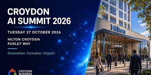 Croydon AI Summit 2026: Innovation, Inclusion, Impact