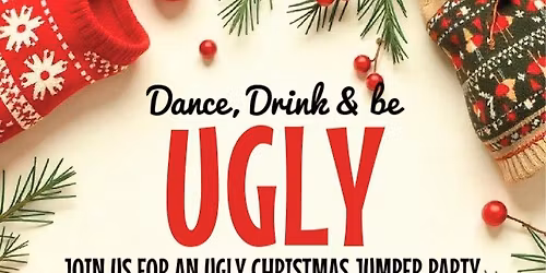 4th Anuual "Ugly Christmas Jumper" Party