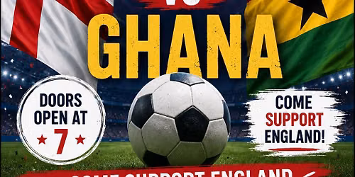 England Vs Ghana 9pm ko