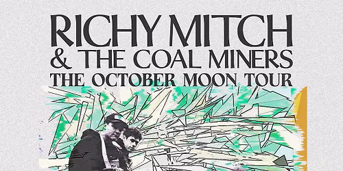 Richy Mitch and The Coal Miners at Union Transfer