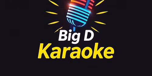 Big D Karaoke with Deidre \ud83c\udfa4