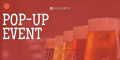 Barre & Brew: Pure Barre Tustin & RSM