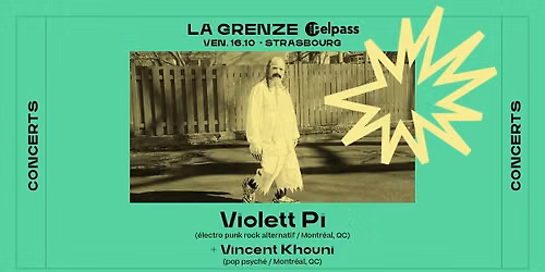 Violett Pi + Vincent Khouni en concert x Pelpass x La Grenze