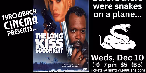 Throwback Cinema presents... The Long Kiss Goodnight