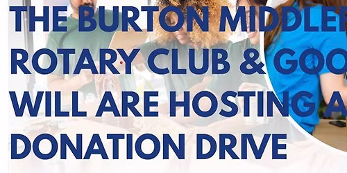 Goodwill Donation Drive with Burton Middlefield Rotary 