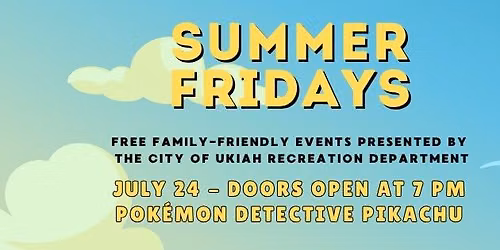 Summer Fridays - Pok\u00e9mon Detective Pikachu