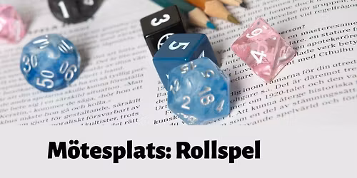 M\u00f6tesplats: Rollspel - rollspel f\u00f6r dig mellan 10 och 15!