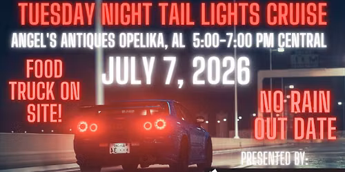 TNT July 7th Angel's Antiques Opelika, AL