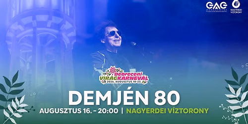 Demj\u00e9n 80 Koncert \/\/ Debrecen