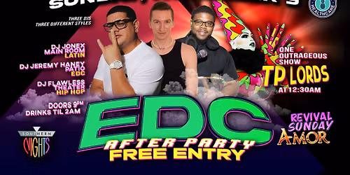 Sunday EDC After Party FREE ENTRY