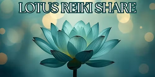 Lotus Reiki Share: Connect & Recharge!