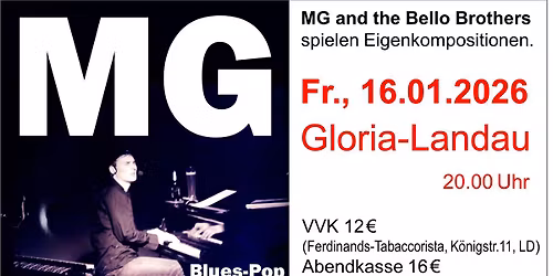 MG & the Bello Brothers am Fr., 16.01.26 im Gloria, Landau