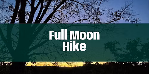 Full Moon Hike