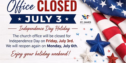Office Closed for Independence Day Holiday