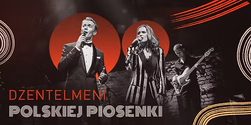 D\u017bENTELMENI POLSKIEJ PIOSENKI