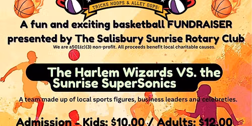 The Salisbury Sunrise Rotary Presents: The Harlem Wizards at Crown Sports Center