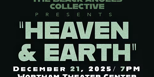 The Black Angels Collective at Cullen Theatre at Wortham Center