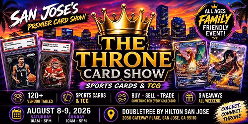 The Throne Card Show - San Jose