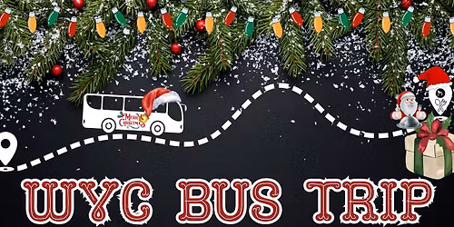 2025 WVC Christmas Bus Trip