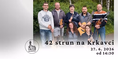 Kapela 42 strun op\u011bt na Krkavci 