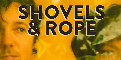 Shovels & Rope w\/ Nolan Taylor