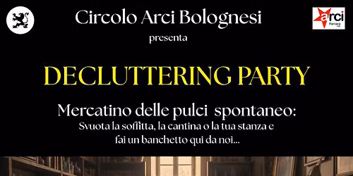 DECLUTTERING PARTY | Mercatino delle pulci spontaneo