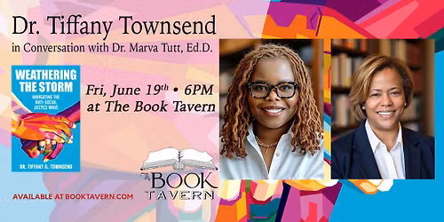Weathering the Storm: Dr. Tiffany Townsend in Conversation with Dr. Marva Tutt, Ed.D.
