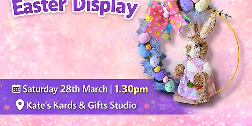 Bespoke Easter Display (Sat 28\/3\/26) - ADULTS W'shop