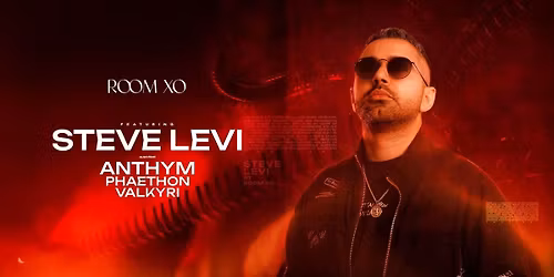 Room XO Presents Steve Levi + More