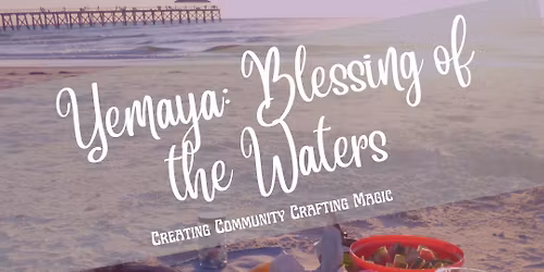 Yemaya: Blessing of the Waters (January 2026)