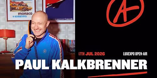 Paul Kalkbrenner + support DJs I Open-Air I Luxembourg