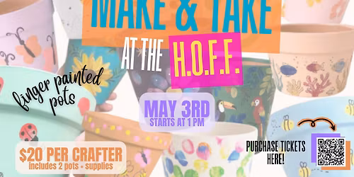 Make & Take at the HOFF: Finger Painted Pots \ud83c\udfa8\ud83c\udf77\ud83c\udf3c