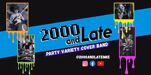 2000 and Late LIVE at 120 on Wisconsin in Oconomowoc