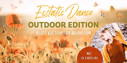Ecstatic Dance * Outdoor Edition * met DJ Caroline S'Jegers & Malu Earth