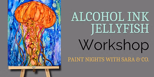 Alcohol Ink Jellyfish Workshop