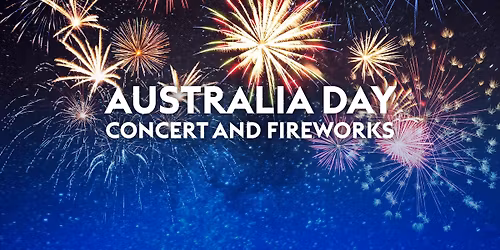 2026 Australia Day Fireworks and Concert