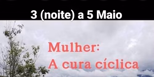 RETIRO FEMININO CURA C\u00cdCLICA 