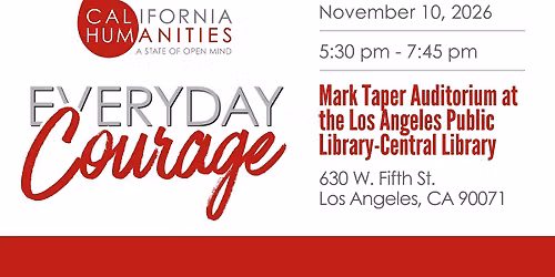 Everyday Courage: What Story Do You Bring to California?