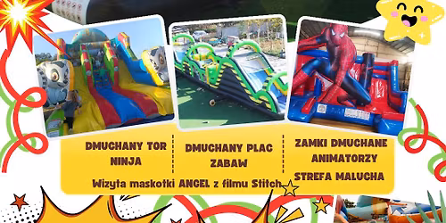 FESTIWAL ZABAWY ZAMKI DMUCHANE HALA ul.Niepodleg\u0142o\u015bci 1 GOLENI\u00d3W