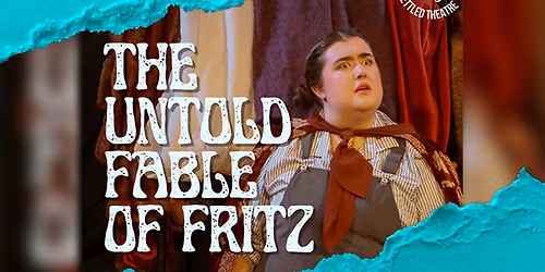 The Untold Fable of Fritz