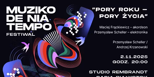3. Festiwal \u201eMuziko de nia tempo\u201d - III. Pory Roku - Pory \u017bycia